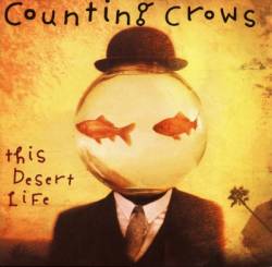 Counting Crows : This Desert Life